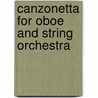 Canzonetta for Oboe and String Orchestra door Samuel Barber