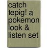 Catch Tepig! A Pokemon Look & Listen Set door Pikachu Press