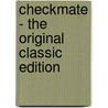 Checkmate - The Original Classic Edition door Joseph Sheridan Le Fanu