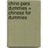 Chino Para Dummies = Chinese for Dummies
