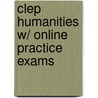 Clep Humanities W/ Online Practice Exams by The Editors of Rea
