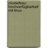 Clusterbau: Hochverfügbarkeit mit Linux door Michael Schwartzkopff
