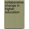 Collaborative Change In Higher Education by Professor Gill Nicholls