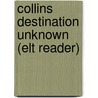 Collins Destination Unknown (elt Reader) door Agatha Christie