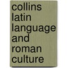 Collins Latin Language and Roman Culture door Onbekend
