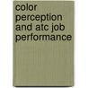 Color Perception and Atc Job Performance by United States Government