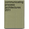Communicating Process Architectures 2011 door P.H. Welch