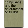 Compliance And The Enforcement Of Eu Law door Marise Cremona