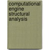 Computational Engine Structural Analysis door United States Government