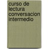 Curso De Lectura Conversacion Intermedio door Jose Siles Artes