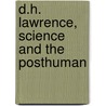 D.H. Lawrence, Science and the Posthuman door Jeff Wallace