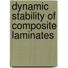 Dynamic Stability Of Composite Laminates by Adrian George Radu