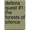 Deltora Quest #1: The Forests of Silence door Emily Rodda