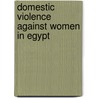Domestic Violence against Women in Egypt by Nafissatou Diop