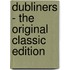 Dubliners - The Original Classic Edition