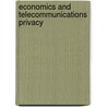 Economics and Telecommunications Privacy by United States Government