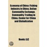 Economy of China: Fishing Industry in Ch by Books Llc