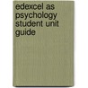 Edexcel As Psychology Student Unit Guide door Christine Brain