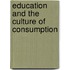 Education and the Culture of Consumption