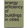 Energy Efficiency of Buildings in Cities door United States Government