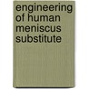 Engineering of human meniscus substitute door Anna Marsano