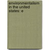 Environmentalism in the United States: E door Books Llc