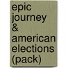 Epic Journey & American Elections (Pack) door Multiple Authors