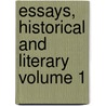 Essays, Historical and Literary Volume 1 door John Fiske