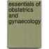 Essentials of Obstetrics and Gynaecology