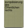Europäisierung des Öffentlichen Rechts by Thorsten Siegel
