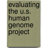 Evaluating the U.S. Human Genome Project door Lauren Mccain