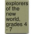 Explorers of the New World, Grades 4 - 7