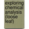 Exploring Chemical Analysis (Loose Leaf) door Daniel C. Harris