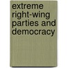 Extreme Right-wing Parties and Democracy door düL. Celep