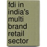 Fdi In India's Multi Brand Retail Sector by Harish K. Nair