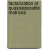 Factorization of Quasiseparable Matrices by Paul Johnson