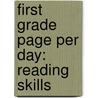 First Grade Page Per Day: Reading Skills door Christina Roll