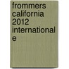 Frommers California 2012 International E door Matthew Poole