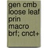 Gen Cmb Loose Leaf Prin Macro Brf; Cnct+