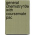 General Chemistry10E with Coursemate Pac