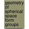 Geometry Of Spherical Space Form Groups door Peter B. Gilkey