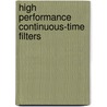 High Performance Continuous-Time Filters door Ahmed Nader Mohieldin
