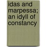 Idas and Marpessa; An Idyll of Constancy by Howard B 1868 Sutherland