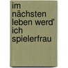 Im Nächsten Leben Werd' Ich Spielerfrau door Christine Eisenbeis