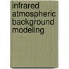 Infrared Atmospheric Background Modeling by Mustafa Sivasligil