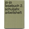 Jo-Jo Lesebuch 2. Schuljahr. Arbeitsheft by Silke Fokken