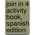 Join In 4 Activity Book, Spanish Edition