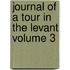 Journal of a Tour in the Levant Volume 3