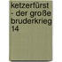 Ketzerfürst - Der Große Bruderkrieg 14
