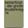 Ketzerfürst - Der Große Bruderkrieg 14 door Aaron Dembski-Bowden